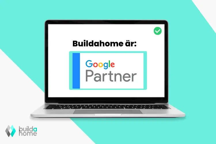 Buildahome är Google Partner